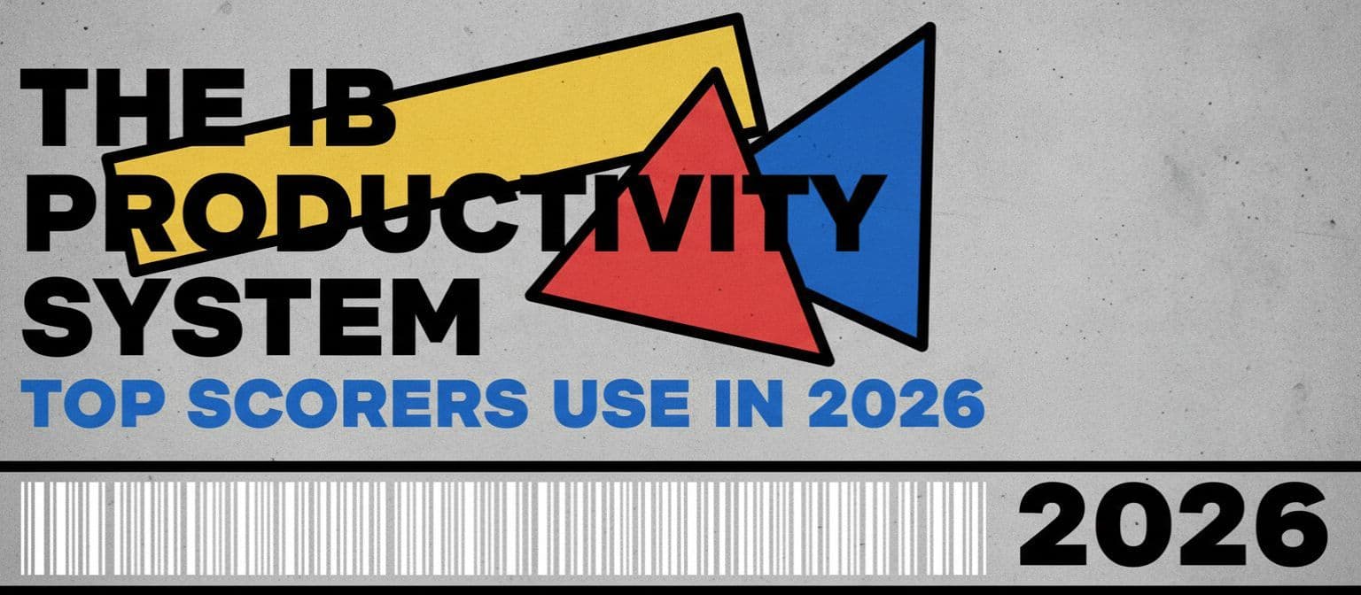The IB Productivity System Top Scorers Use in 2026 cover image
