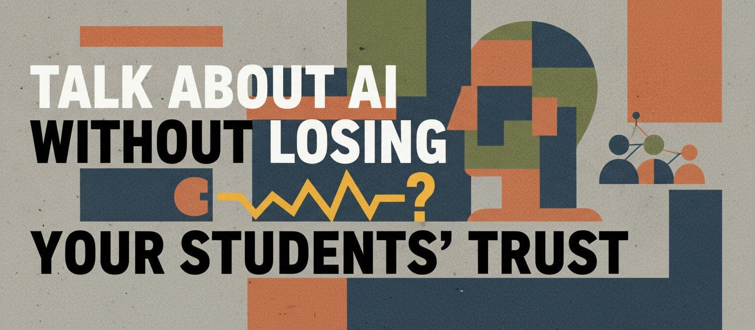 Talk About AI Without Losing Your Students’ Trust cover image