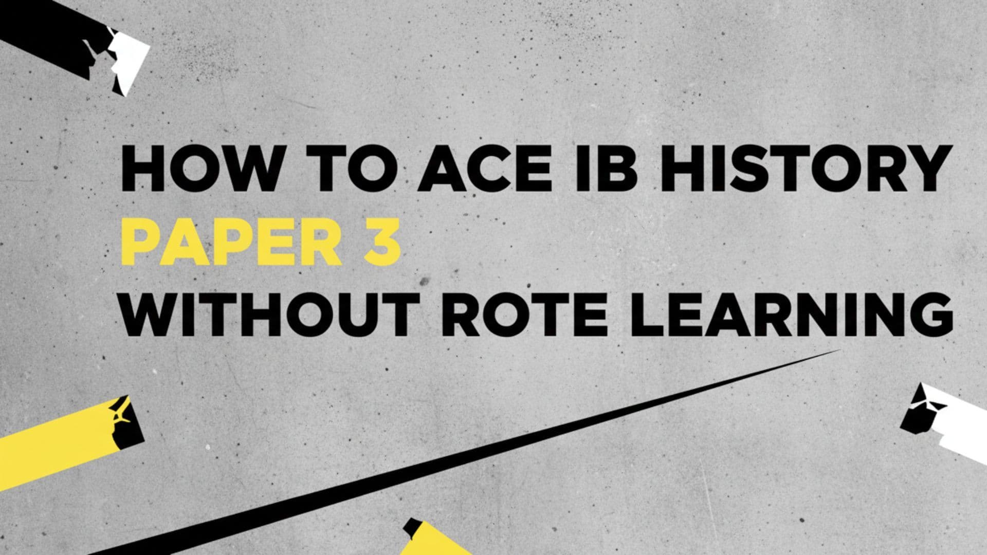 How to Ace IB History Paper 3 Without Rote Learning cover image