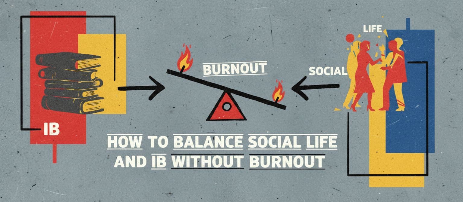 How to Balance Social Life and IB Without Burnout cover image