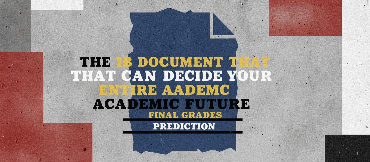 The IB Document That Can Decide Your Entire Academic Future cover image