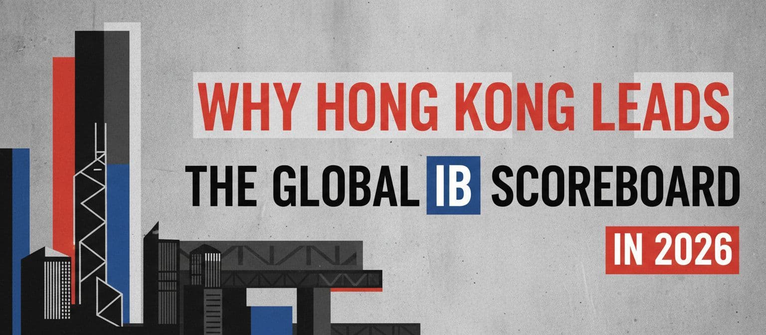 Why Hong Kong Leads the Global IB Scoreboard in 2026 cover image