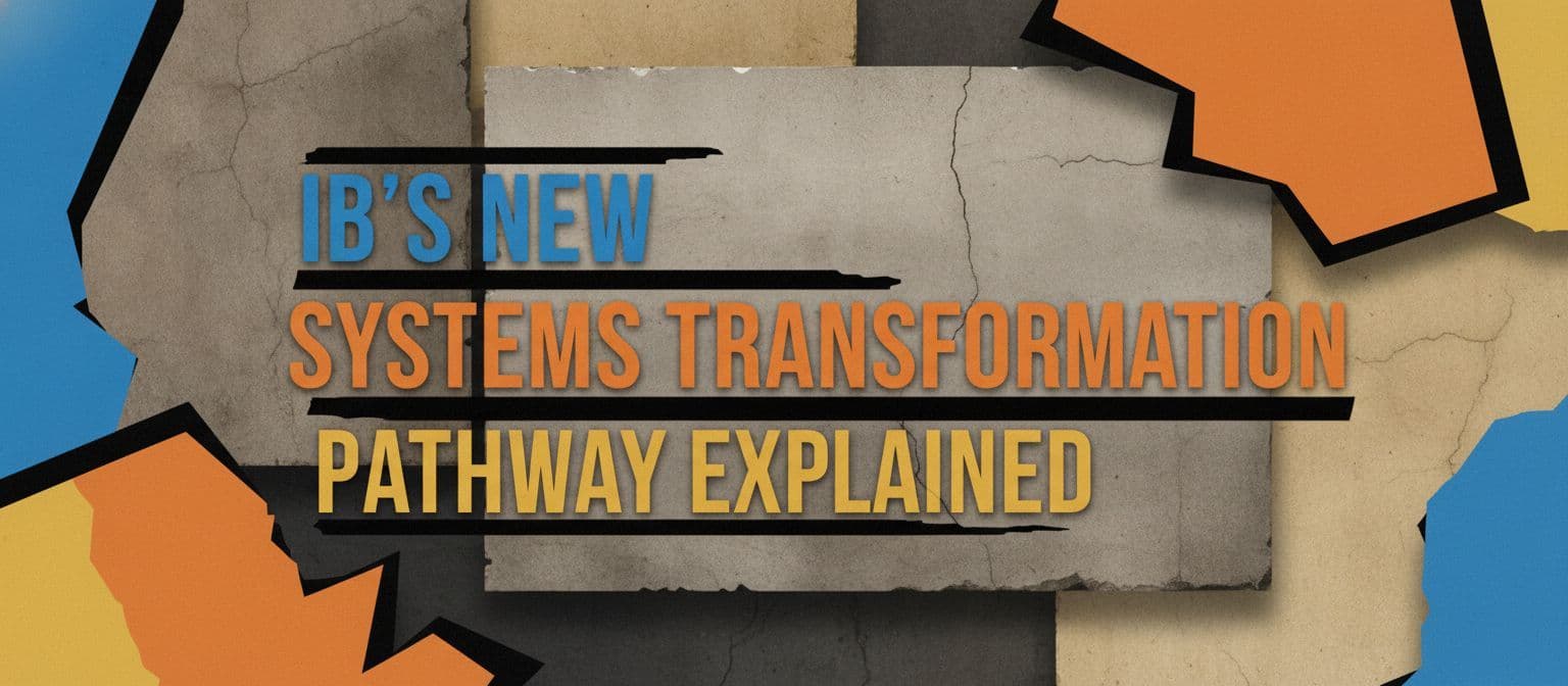 IB’s New Systems Transformation Pathway Explained cover image