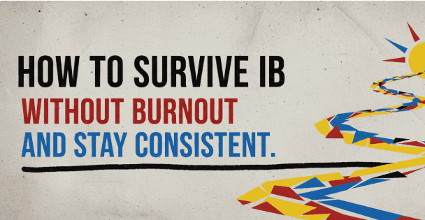 How to Survive IB Without Burnout and Stay Consistent cover image