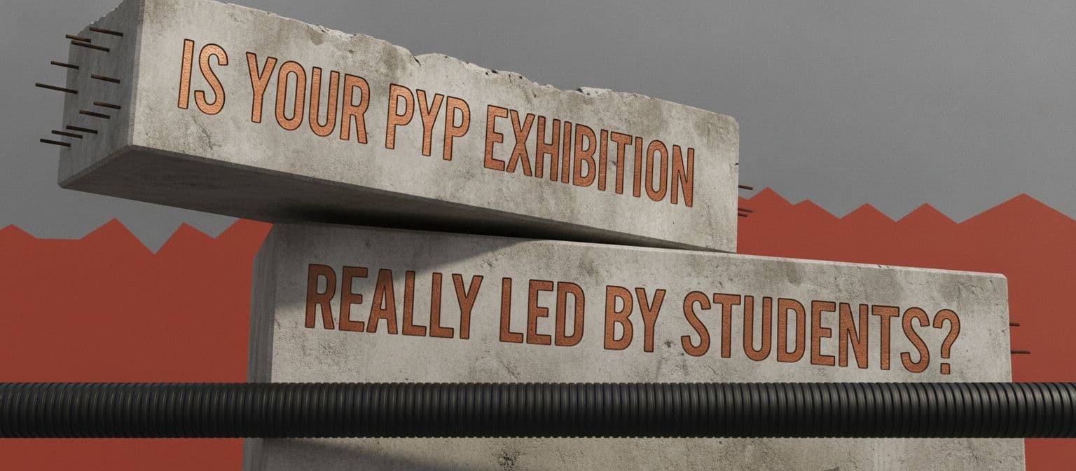PYP Exhibition: Student Agency in Practice cover image