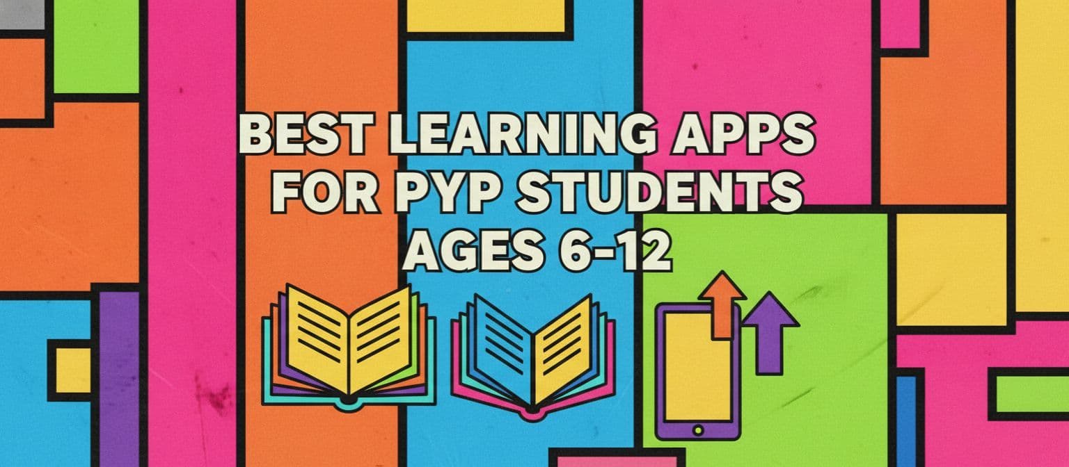 Best Learning Apps for PYP Students (Ages 6 to 12) cover image