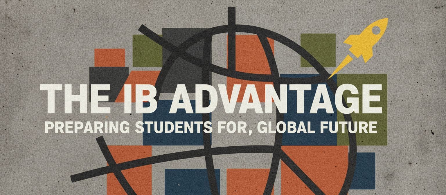 The IB Advantage: Preparing Students for a Global Future cover image